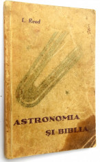 Astronomia si biblia - Lucas Reed - interbelica foto