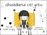 Ghiozdanul cel greu/Sarah Surgey, Curtea Veche Publishing