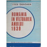 ROMANIA IN VALTOAREA ANULUI 1939-LIVIA DANDARA-223043