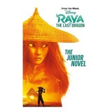 Disney Raya &amp; The Last Dragon: The Junior Novel