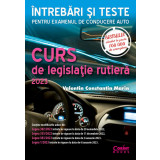 Curs De Legislatie Rutiera 2023. Intrebari Si Teste. Editie Revizuita si Adaugita, Valentin Constantin Marin - Editura Corint