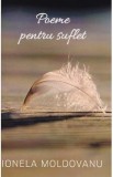 Poeme pentru suflet - Ionela Moldovanu