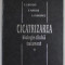 CICATRIZAREA , BIOLOGIE CLINICA , TRATAMENT , VOLUMUL I de NICOLAE CHIOTAN ... ION FLORESCU , 1999