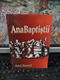 AnaBaptiștii. De ce baptiștii nu sunt protestanți, Raul Enyedi, Bocșa 2013, 002