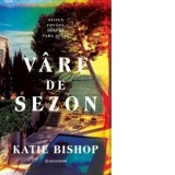 Varf de sezon - Katie Bishop, Monica Grecu