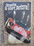GUNTER HOFE - ATENTIE LA START FANTOMA
