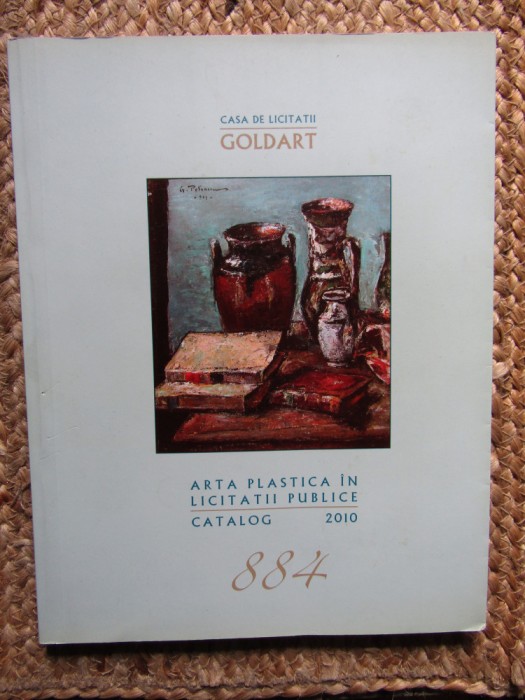 Casa de licitatii Goldart. Arta plastica in licitatii publice. Catalog 2010