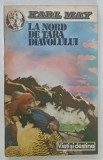 LA NORD DE TARA DIAVOLULUI de KARL MAY , 1993