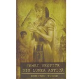 Dumitru Tudor - Femei vestite din lumea antica - 133923