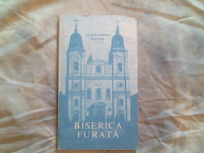 Biserica furata-martiri in Romania comunista-Alexandru Ratiu foto