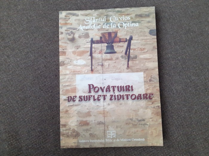 Povatuiri ziditoare de suflet - Staret Anatolie de la Optina