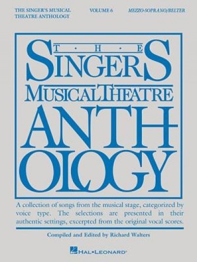 Singer&#039;s Musical Theatre Anthology - Volume 6: Mezzo-Soprano/Belter
