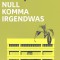 Null Komma Irgendwas