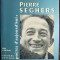 PIERRE SEGHERS PAR L&#039;AUTEUR (POETES D&#039;AUJOURD&#039;HUI No. 164/1967) [LIMBA FRANCEZA]