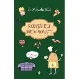 Rontaieli (ne)vinovate - Dr. Mihaela Bilic