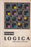 Logica Manual Licee Pedagogice I. Didilescu V. Pavelcu Editura Didactica Si Pedagogica Carti Filosofie Romana Cartonata Buna