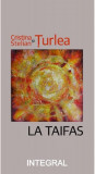 Cumpara ieftin La Taifas | Cristina Turlea, Stelian Turlea, 2021, Integral