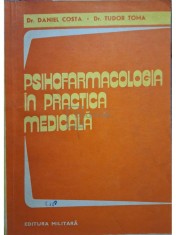 Daniel Costa - Psihofarmacologia in practica medicala (Editia: 1982) foto