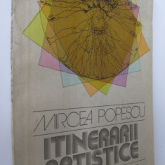 Itinerarii artistice - Mircea Popescu