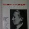 Titulescu et l&#039;Europe / Jacques de Launay prima editie 1976