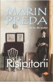 Risipitorii - Marin Preda