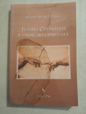 Puterea cuvantului si vindecarea spirituala - Ileana Stanculeasa foto