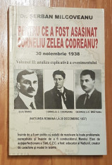 Pentru ce a fost asasinat Corneliu Zelea Codreanu? de Serban Milcoveanu foto