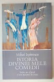 ISTORIA DIVINEI MELE COMEDII de MIHAI ISPIRESCU , INTRE UN SFARSIT SI UN INCEPUT DE VEAC , 2020