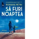 Sa furi noaptea - Romana Petri, Mihai Banciu