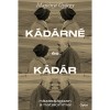 K&aacute;d&aacute;rn&eacute; &eacute;s K&aacute;d&aacute;r - H&aacute;zass&aacute;gban a hatalommal - Majt&eacute;nyi Gy&ouml;rgy