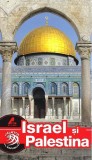 Ghid Turistic: Israel si Palestina |