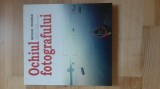 Michael Freeman - Ochiul fotografului ( 2011 ) fotografie photography