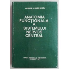 Anatomia functionala a sistemului nervos central &ndash; Armand Andronescu