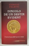 DINCOLO DE UN DESTIN EVIDENT de GIORGIO FALETTI, 2009