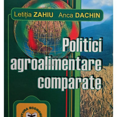 Letitia Zahiu - Politici agroalimentare comparate (editia 2001)