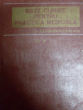 Bazele Clinice Pentru Practica Medicala Vol. 5 - A. Paunescu-podeanu ,549283
