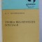 TEORIA RELATIVITATII SPECIALE de B . F . ROTHENSTEIN , 1976