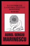 O contributie la istoria exilului romanesc, vol. 5 Activitati in exil: ANEC si PNL Aurel Sergiu Marinescu