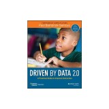Driven by Data 2.0: A Practical Guide to Improve Instruction