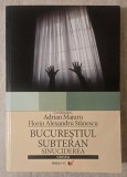 Adrian Majuru, Florin Alexandru Stanescu - Bucurestiul subteran - Sinuciderea (2006)