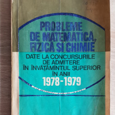 Probleme de matematică, fizică și chimie... admitere 1978-1979 - I. Gh. Șabac