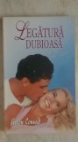 Helen Conrad - Legatura dubioasa (vezi detalii pentru livrare in tara)