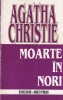 Agatha Christie - Moarte in nori, Editura Universala, 1999, 208 pagini, Politist, Romana, Brosata