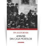 Cumpara ieftin Amintiri din Casa mortilor - F. M. Dostoievski, Hoffman