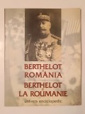 Dumitru Preda (coord); Neculai Moghior; Tiberiu Velter - Berthelot și Rom&acirc;nia (album). Berthelot et La Roumanie