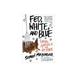 Fed, White, and Blue: Finding America with My Fork