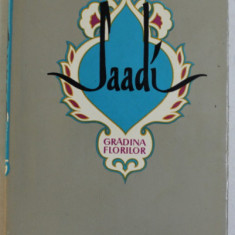 GRADINA FLORILOR de SAADI , 1959