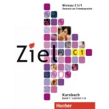 Ziel C1, Band 1, Lektion 1&ndash;6 Paket Kursbuch und Arbeitsbuch mit Lerner-CD-ROM - Maresa Winkler