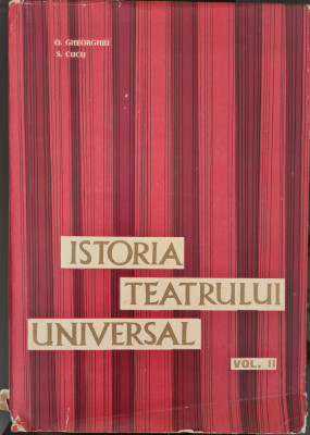 Istoria teatrului universal, vol. 2 - Octavian Gheorghiu, Silvia Cucu foto