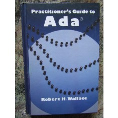 Practitioner&#039;s Guide to ADA - Robert H. Wallace